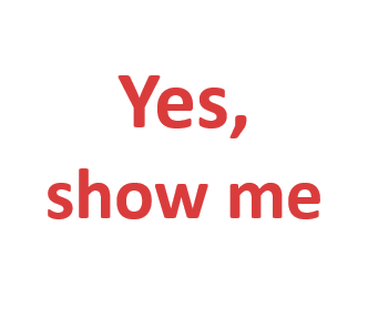 Yes, show me