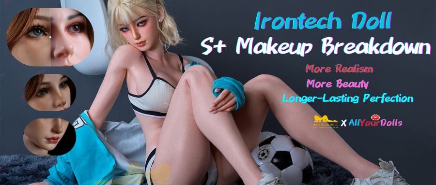 Irontech Doll S+ Makeup Upgrade Review banner